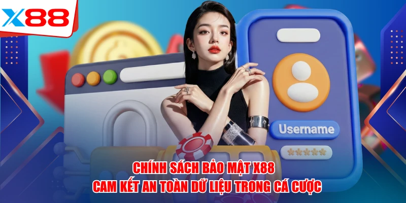 Chính Sách Bảo Mật X88 - Cam Kết An Toàn Dữ Liệu Cá Cược
