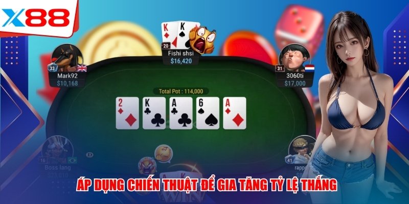Áp dụng chiến thuật để gia tăng tỷ lệ thắng