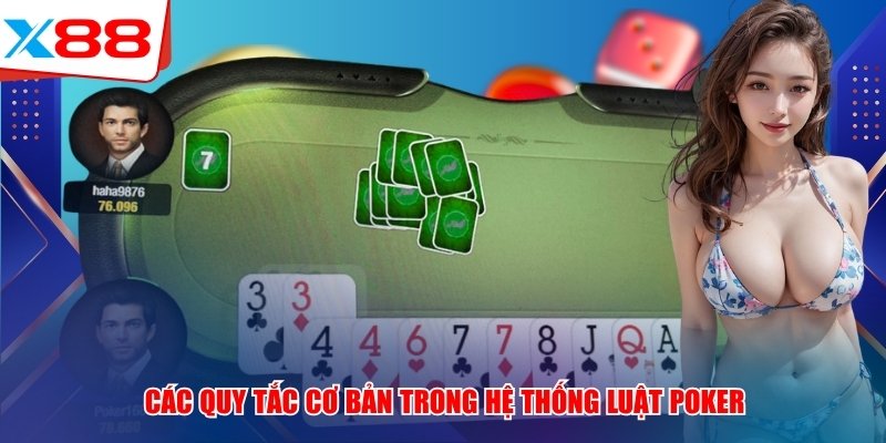 Các quy tắc cơ bản trong hệ thống luật Poker x88