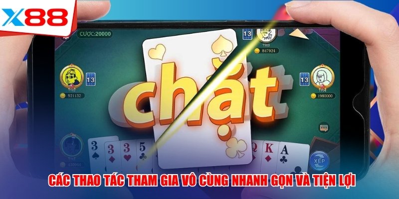 Các thao tác tham gia vô cùng nhanh gọn và tiện lợi