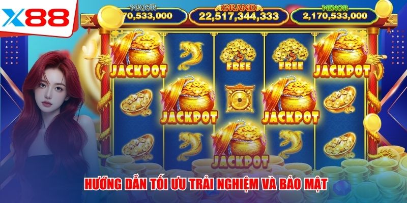 Hướng dẫn tối ưu trải nghiệm và bảo mật