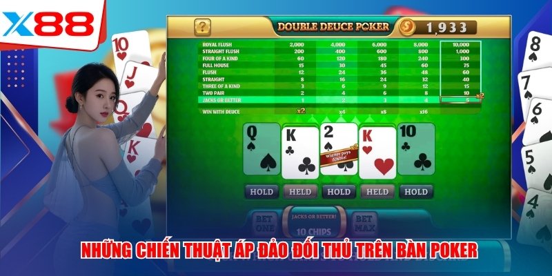 Những chiến thuật áp đảo đối thủ trên bàn Poker